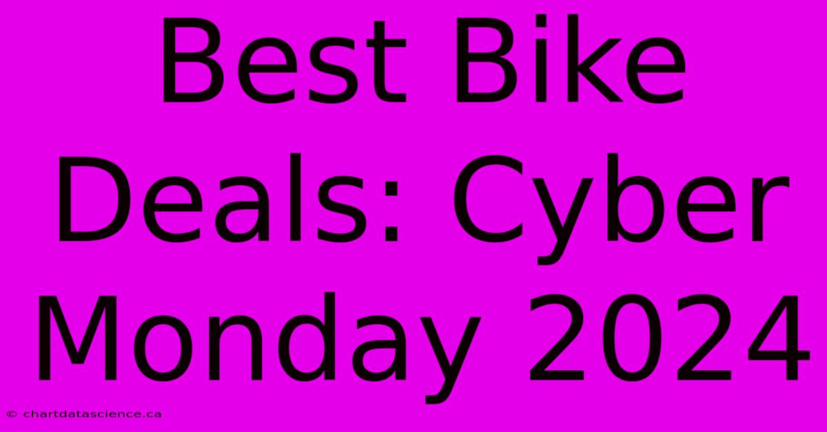 Best Bike Deals: Cyber Monday 2024