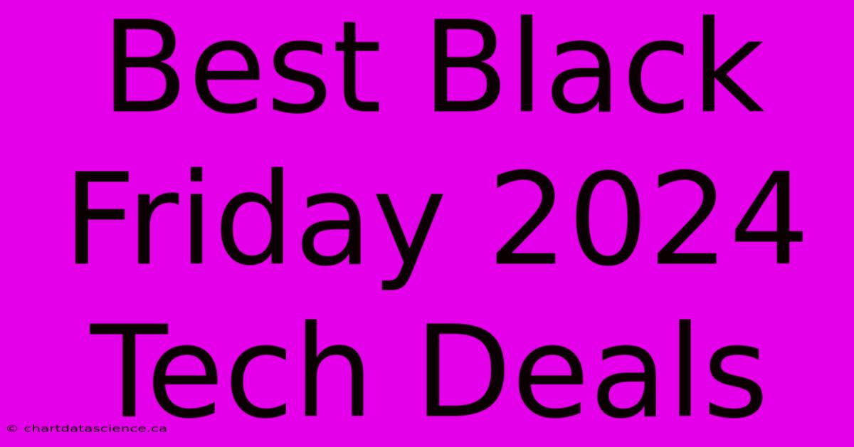 Best Black Friday 2024 Tech Deals