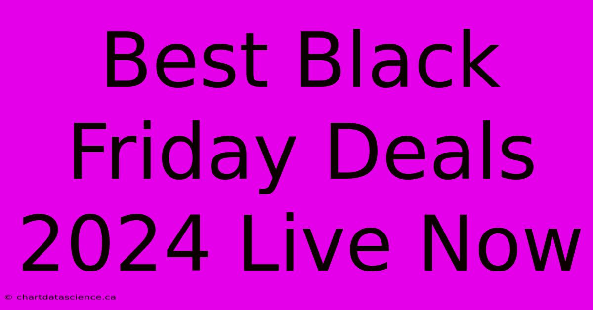 Best Black Friday Deals 2024 Live Now