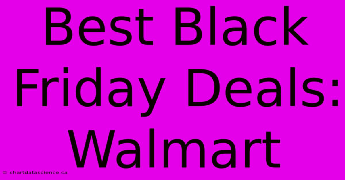 Best Black Friday Deals: Walmart