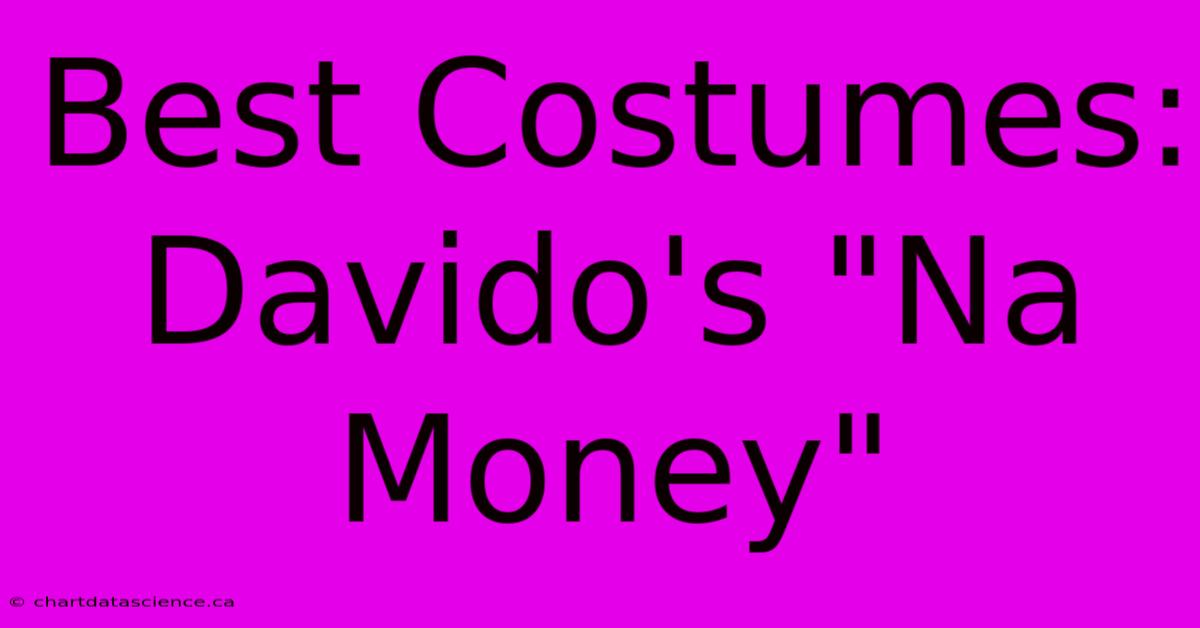 Best Costumes: Davido's 