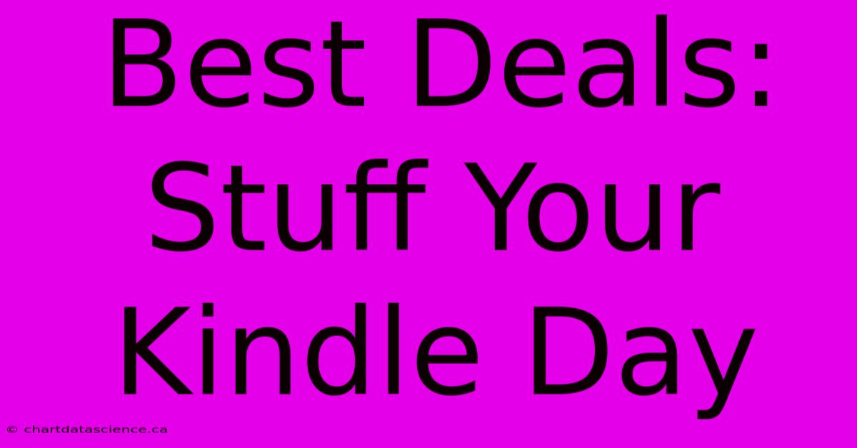 Best Deals: Stuff Your Kindle Day