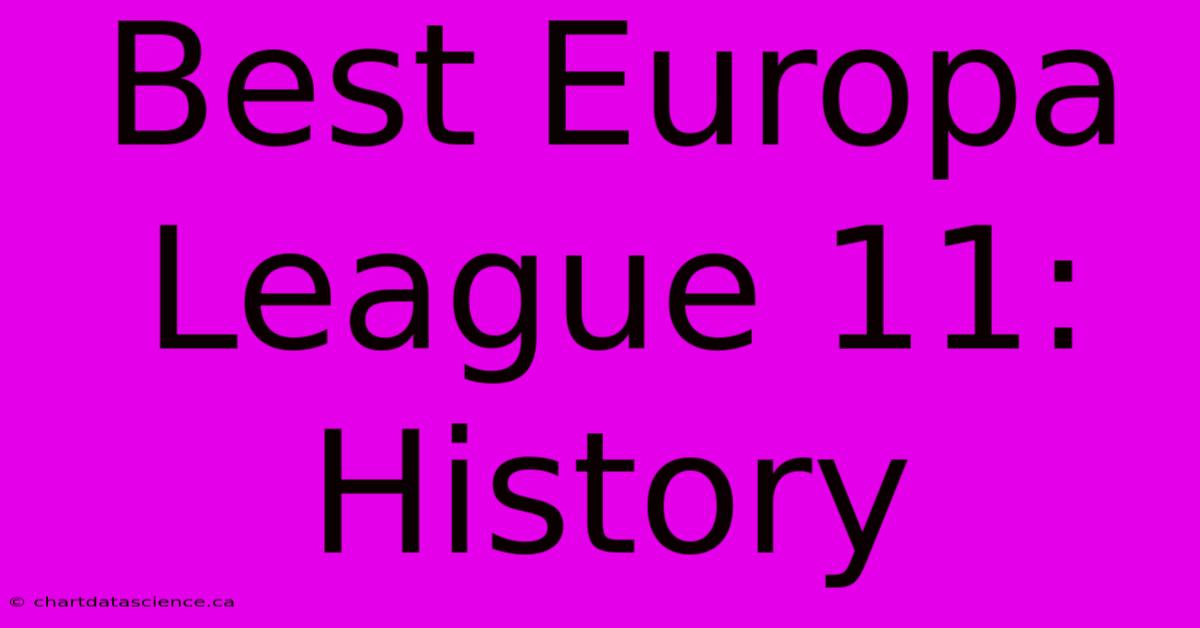 Best Europa League 11: History