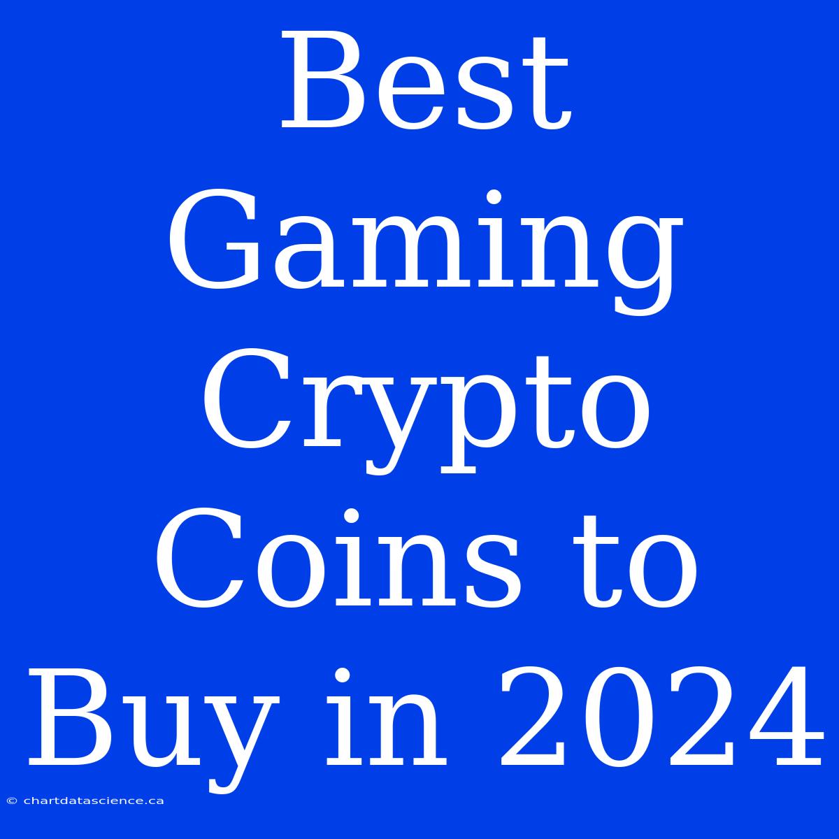 Best Gaming Crypto Coins To Buy In 2024