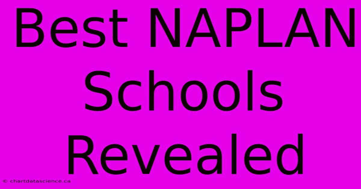 Best NAPLAN Schools Revealed