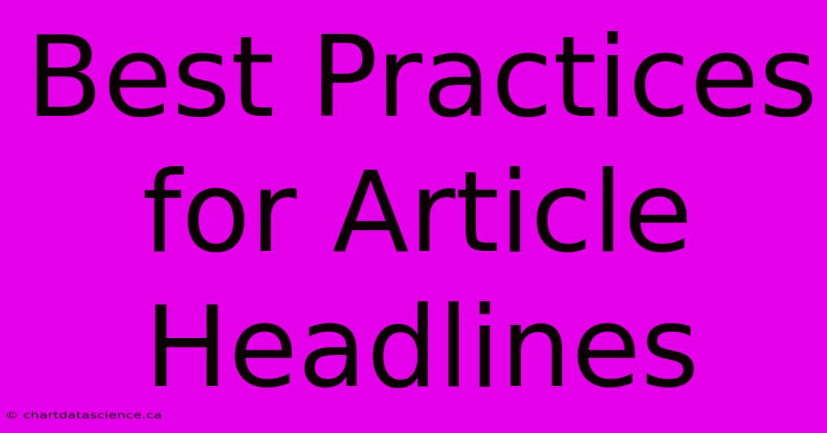 Best Practices For Article Headlines