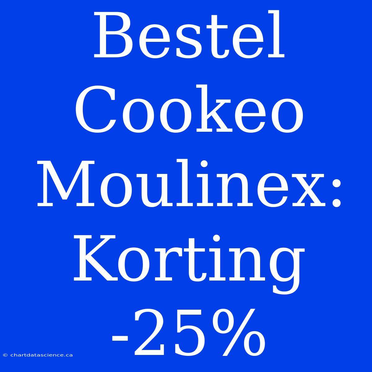 Bestel Cookeo Moulinex: Korting -25%