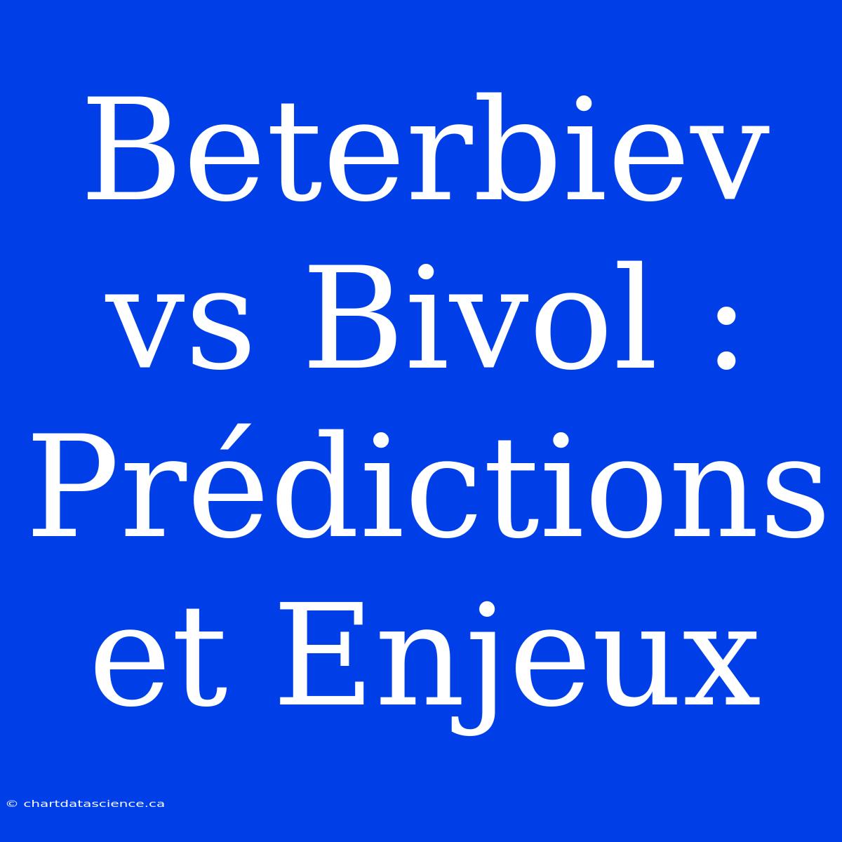 Beterbiev Vs Bivol : Prédictions Et Enjeux