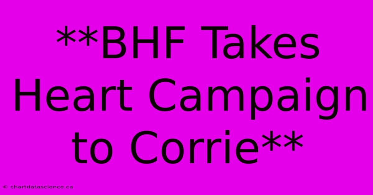 **BHF Takes Heart Campaign To Corrie**