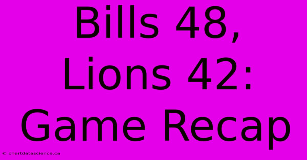 Bills 48, Lions 42: Game Recap