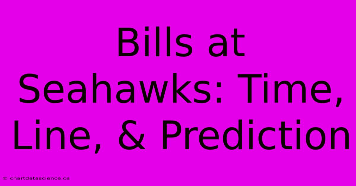 Bills At Seahawks: Time, Line, & Prediction