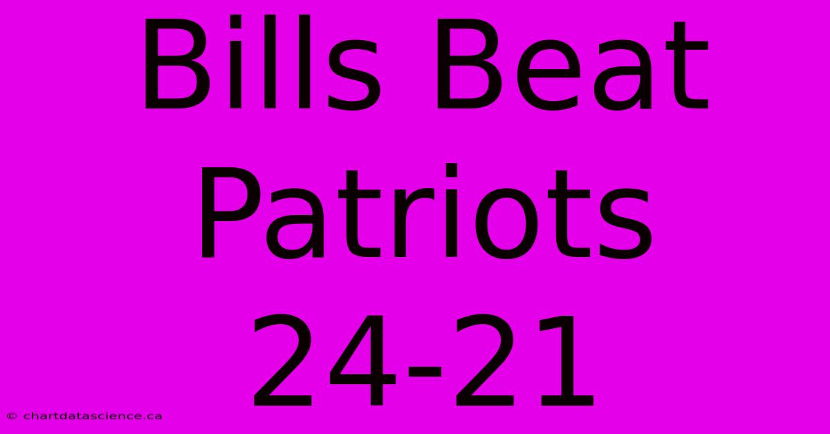 Bills Beat Patriots 24-21