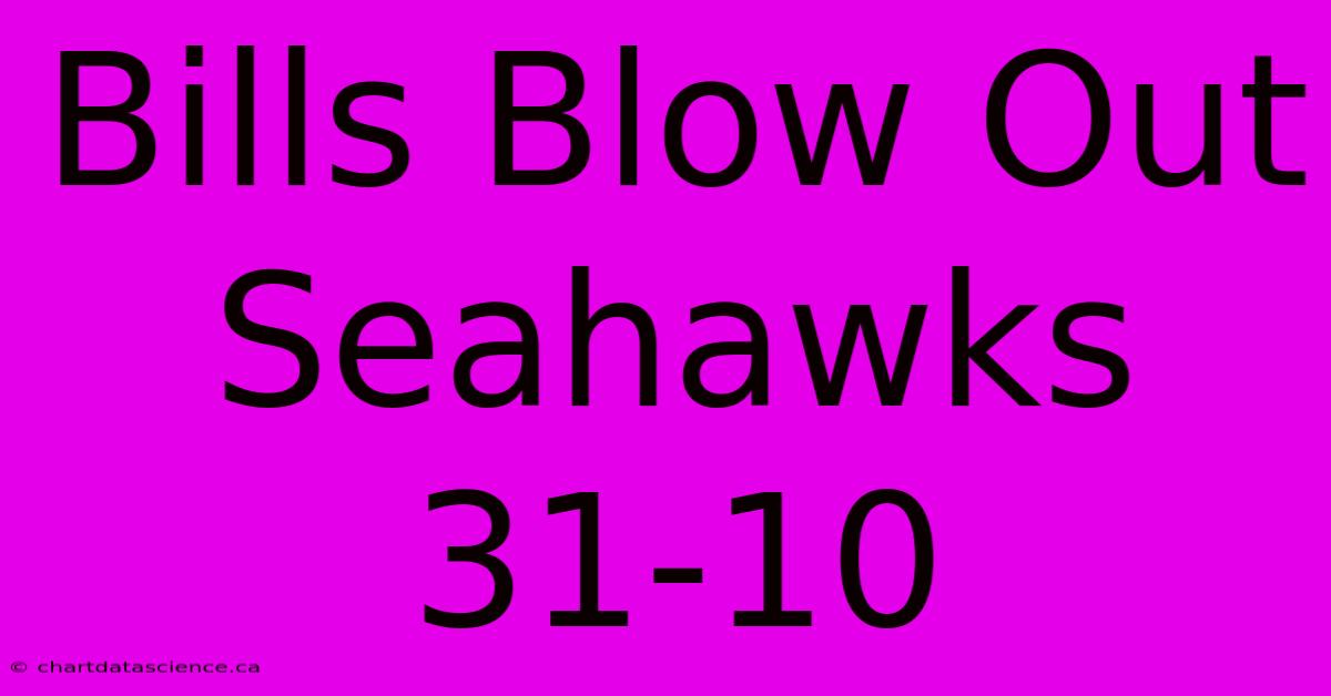 Bills Blow Out Seahawks 31-10