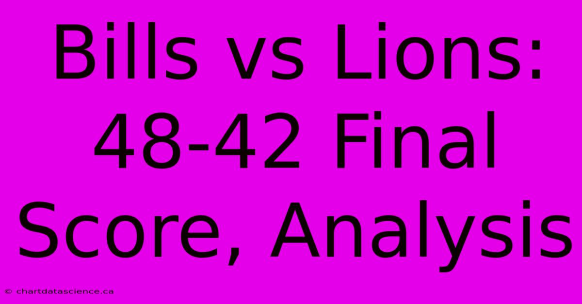 Bills Vs Lions: 48-42 Final Score, Analysis