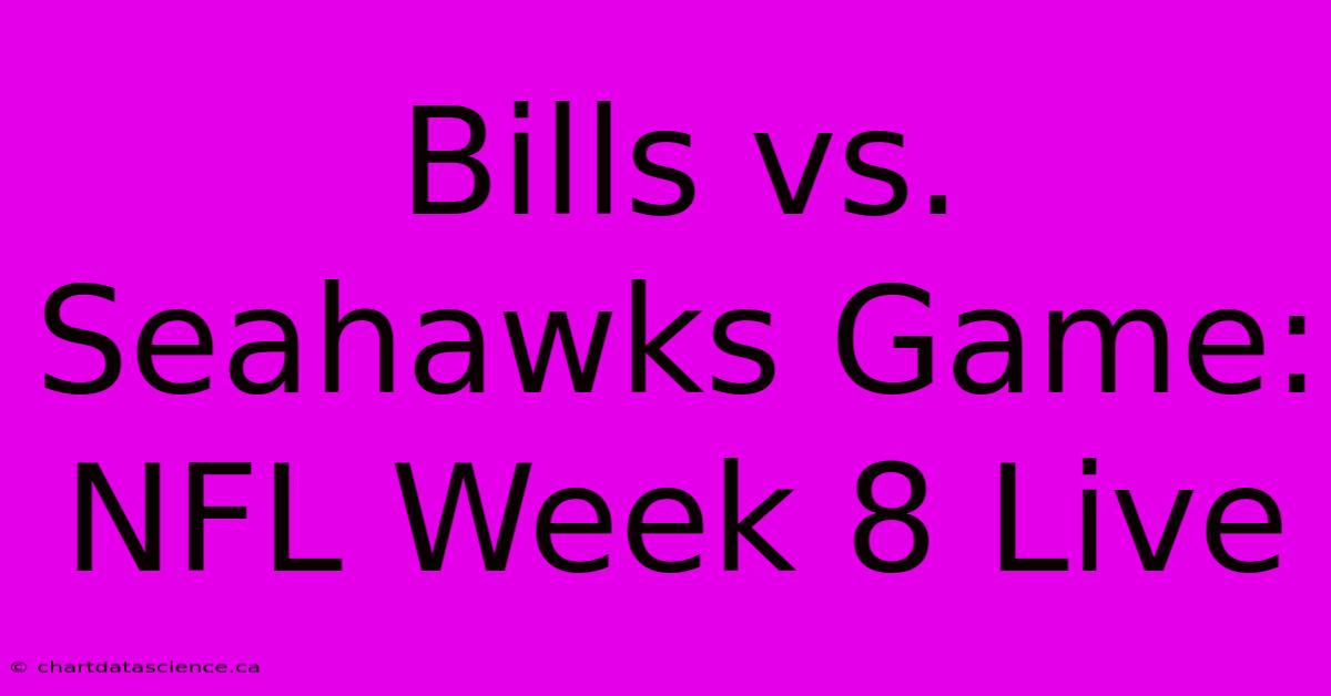 Bills Vs. Seahawks Game: NFL Week 8 Live