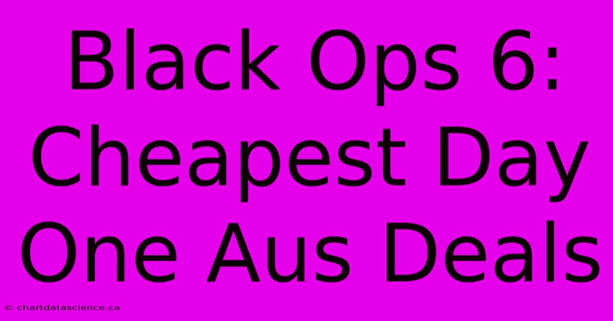 Black Ops 6: Cheapest Day One Aus Deals