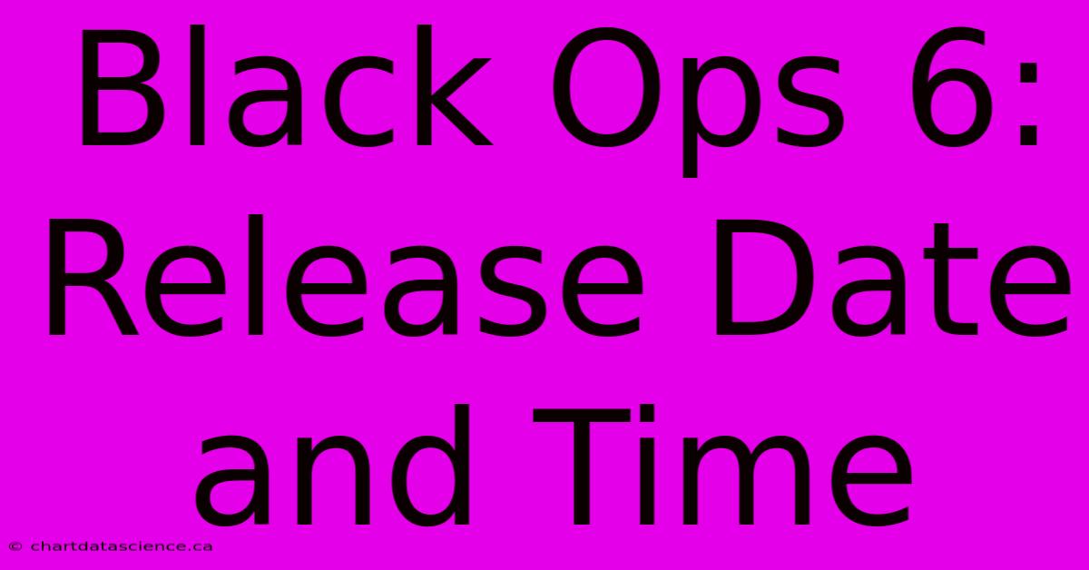 Black Ops 6: Release Date And Time 