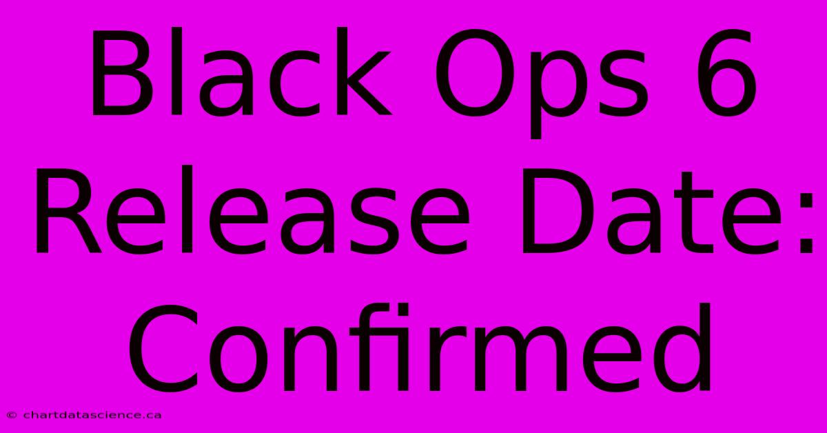 Black Ops 6 Release Date: Confirmed