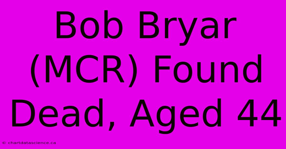 Bob Bryar (MCR) Found Dead, Aged 44