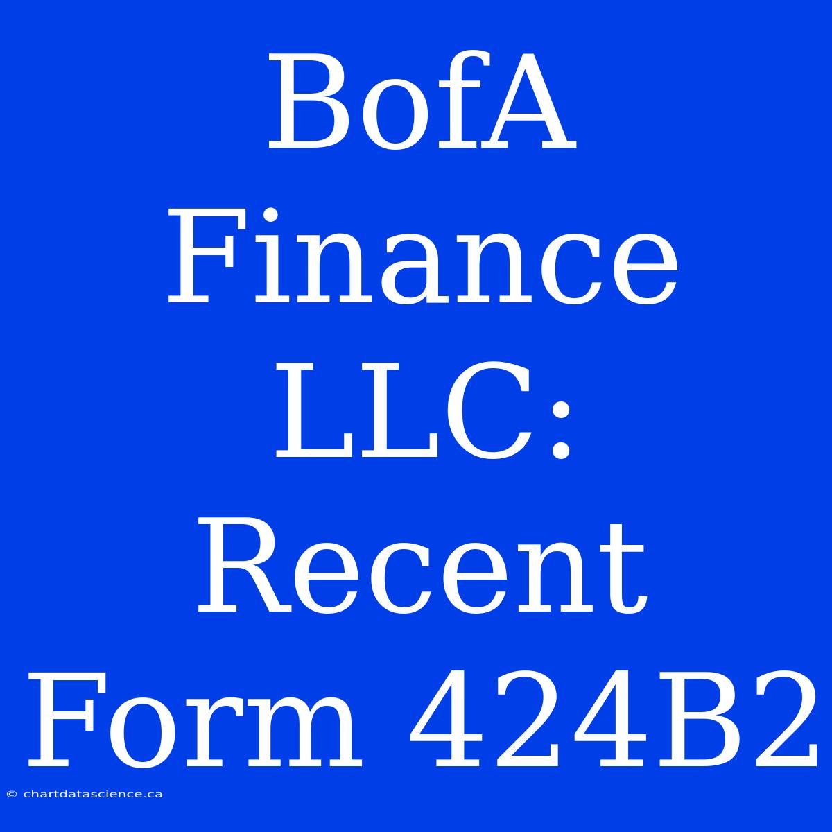 BofA Finance LLC: Recent Form 424B2