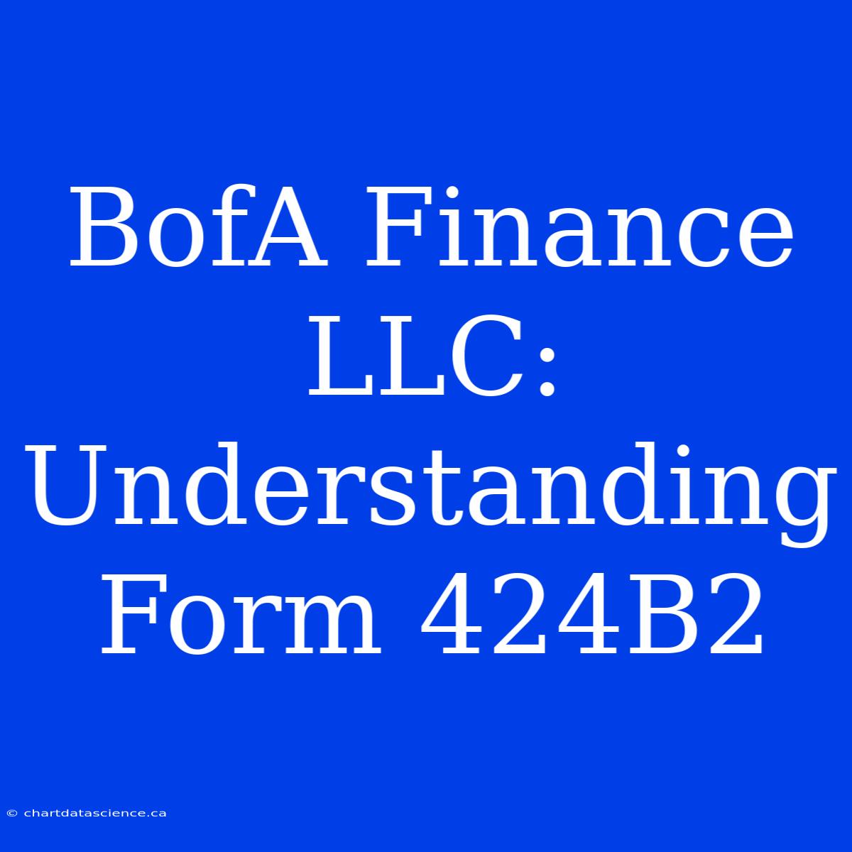 BofA Finance LLC: Understanding Form 424B2