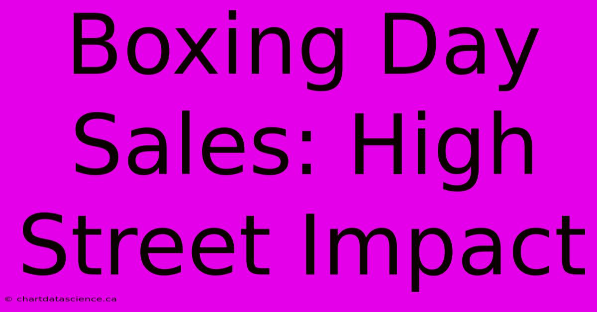 Boxing Day Sales: High Street Impact