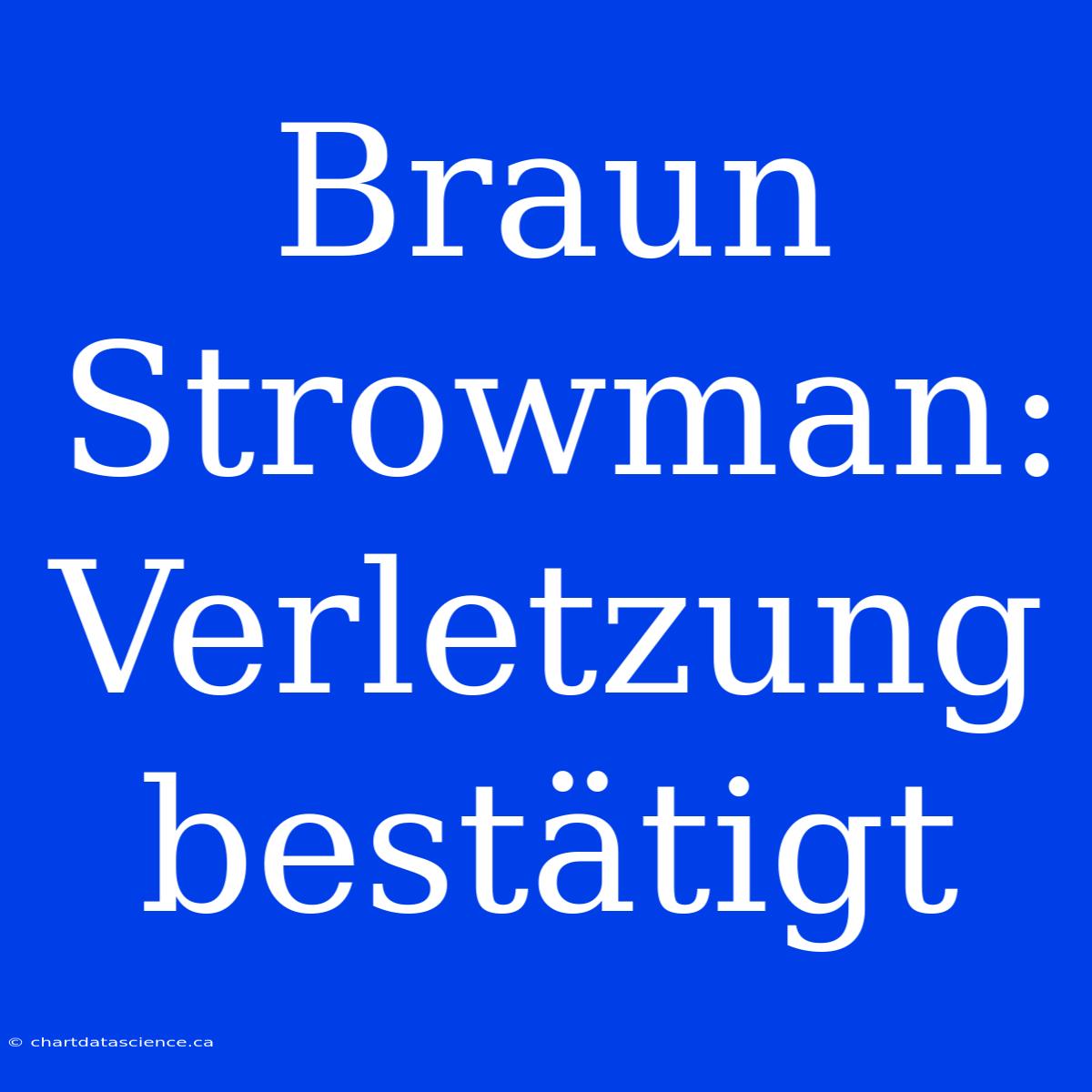 Braun Strowman: Verletzung Bestätigt