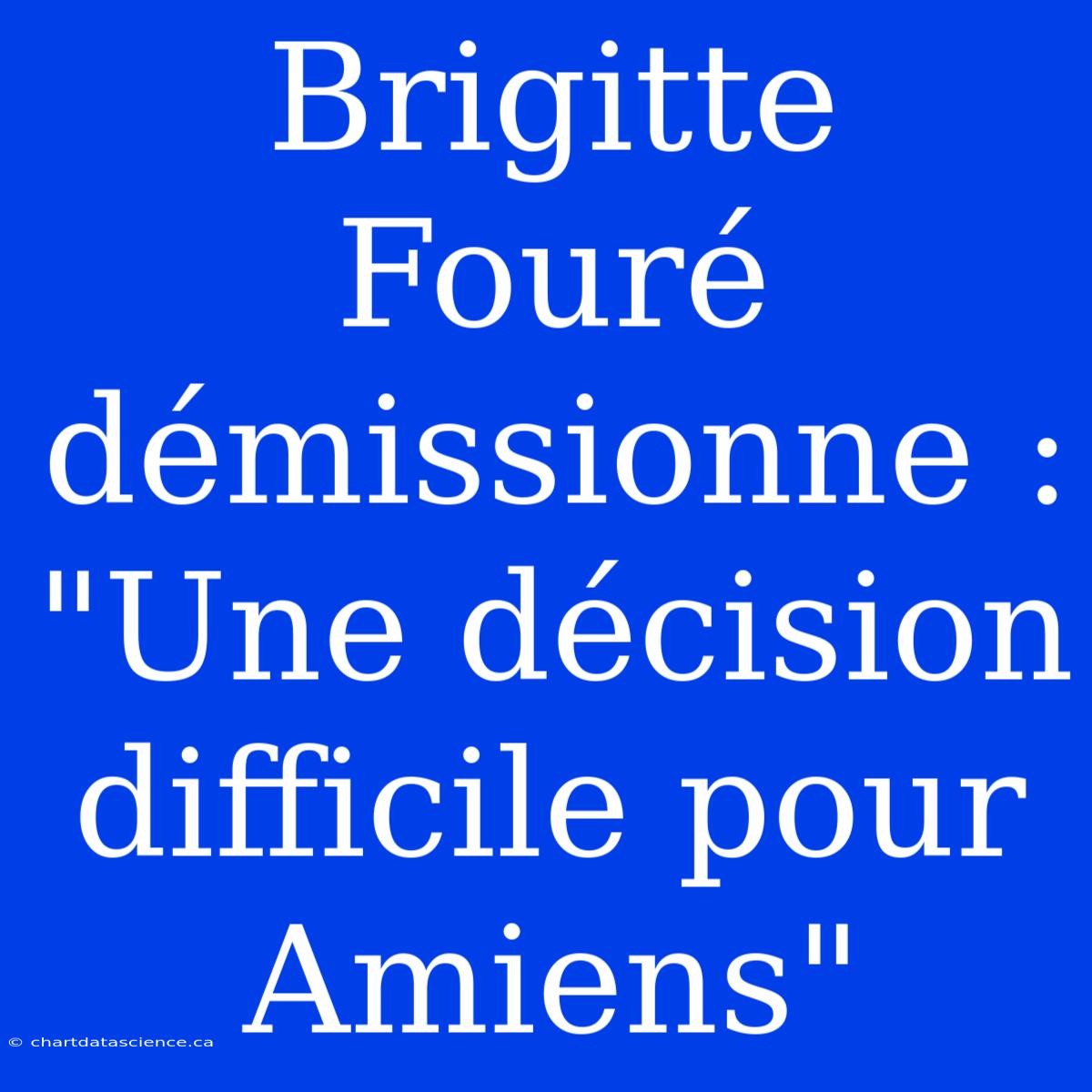 Brigitte Fouré Démissionne : 