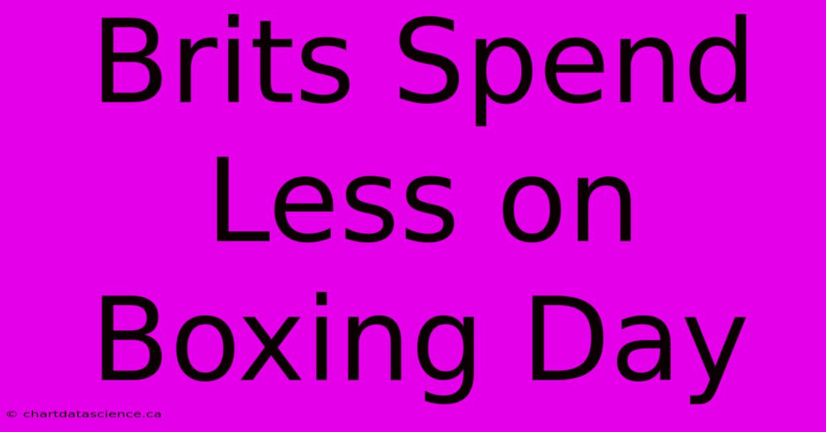 Brits Spend Less On Boxing Day