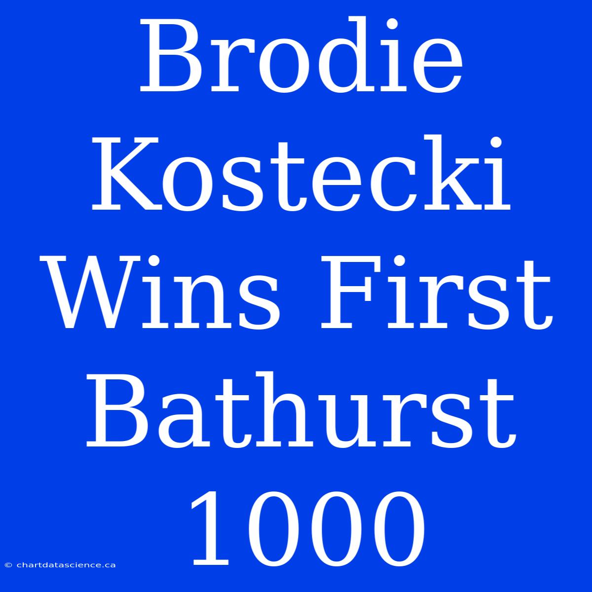 Brodie Kostecki Wins First Bathurst 1000