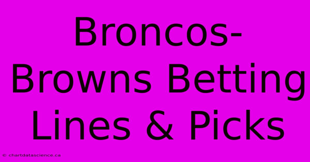 Broncos-Browns Betting Lines & Picks