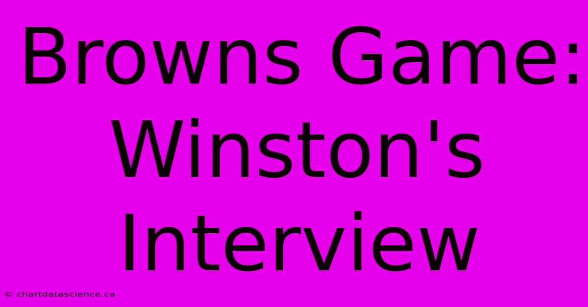 Browns Game: Winston's Interview