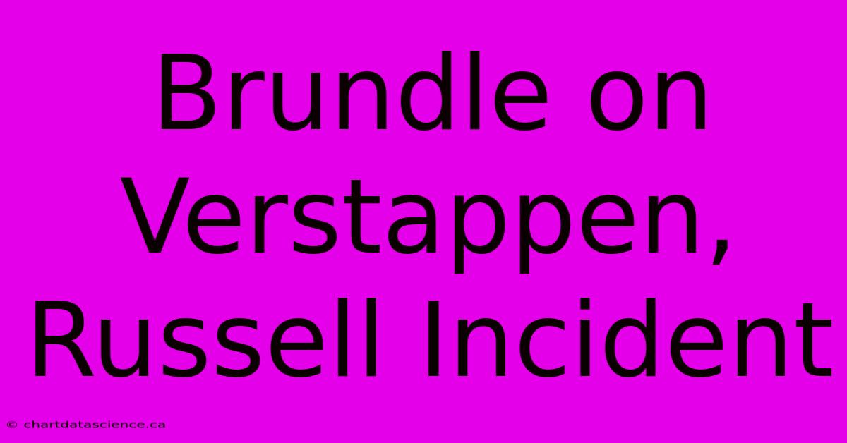 Brundle On Verstappen, Russell Incident