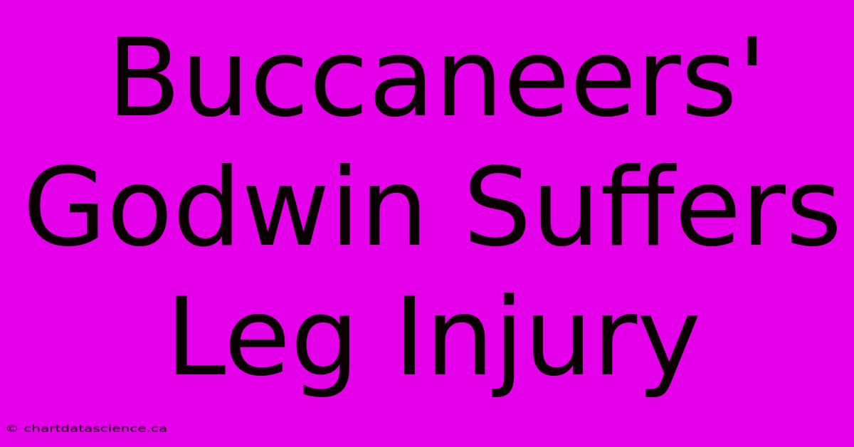 Buccaneers' Godwin Suffers Leg Injury