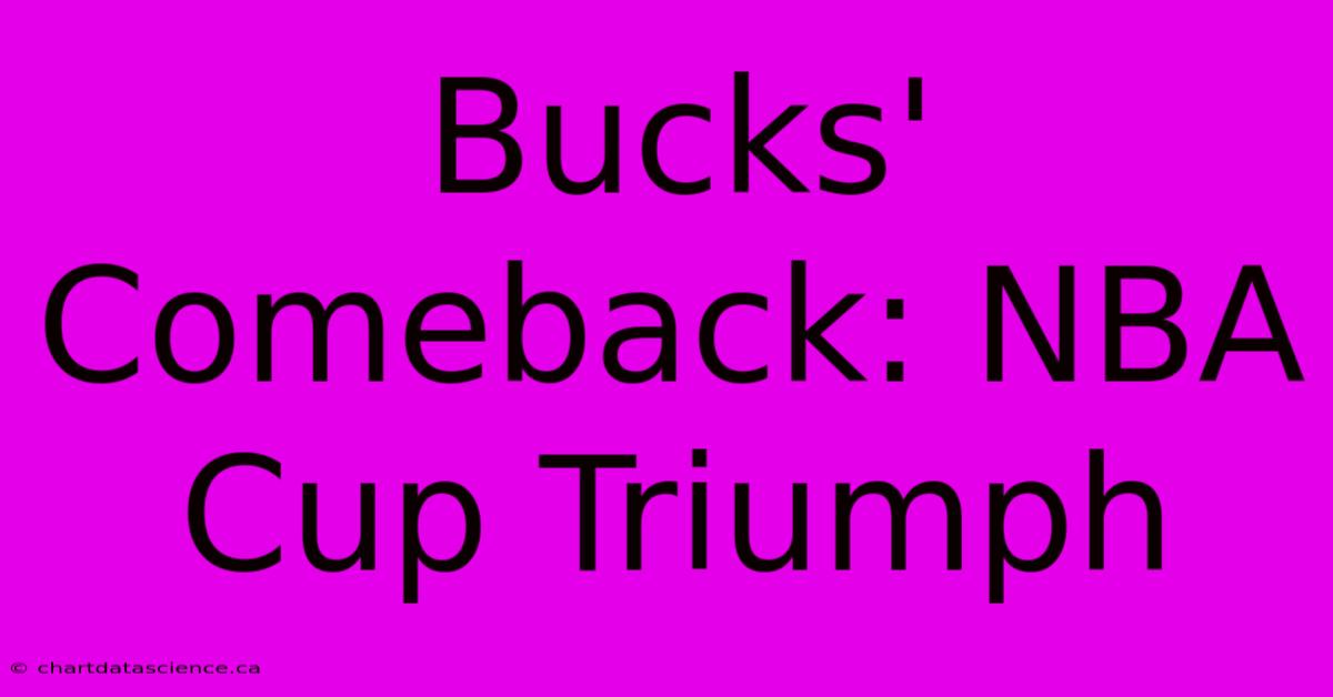 Bucks' Comeback: NBA Cup Triumph