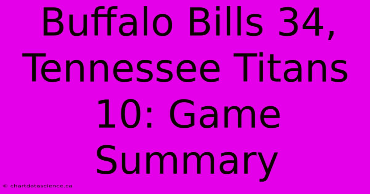 Buffalo Bills 34, Tennessee Titans 10: Game Summary 