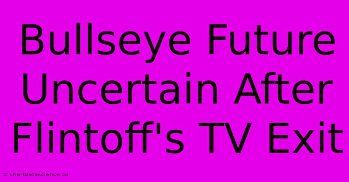 Bullseye Future Uncertain After Flintoff's TV Exit