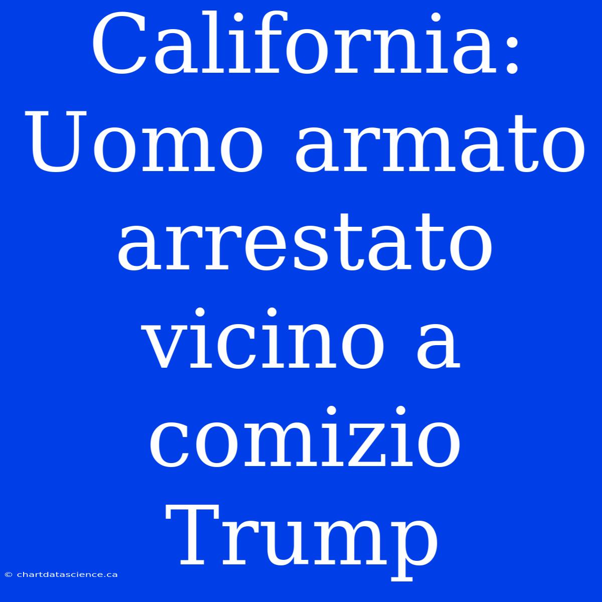 California: Uomo Armato Arrestato Vicino A Comizio Trump