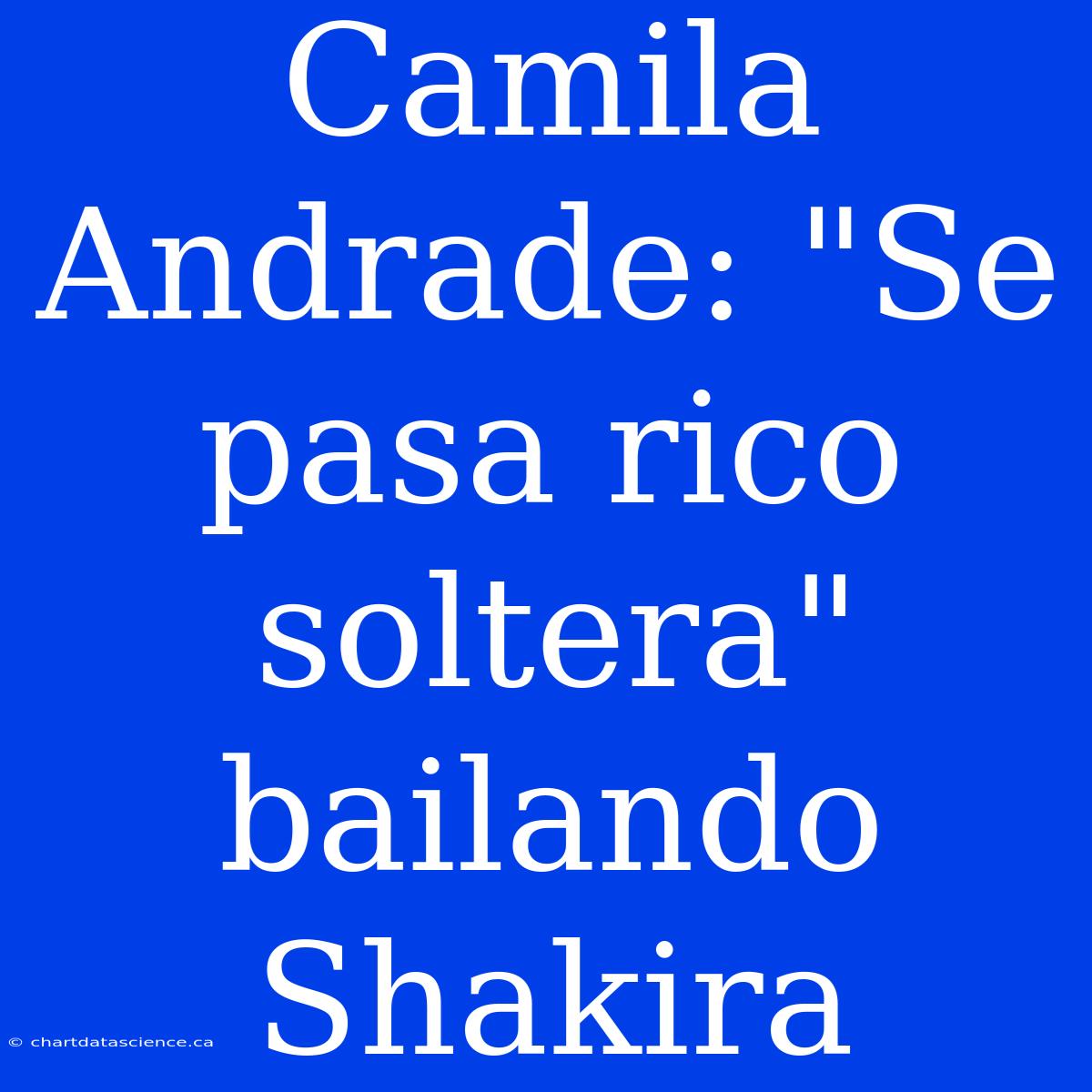 Camila Andrade: 