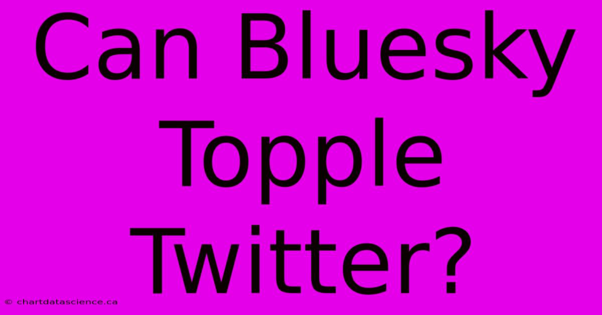 Can Bluesky Topple Twitter?