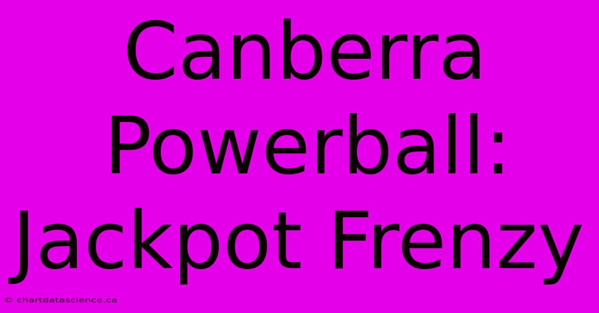 Canberra Powerball: Jackpot Frenzy