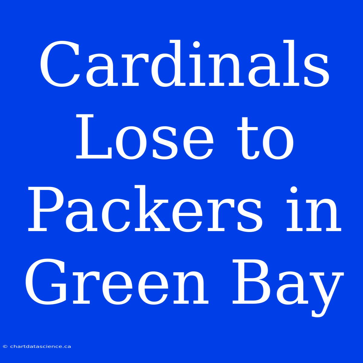 Cardinals Lose To Packers In Green Bay