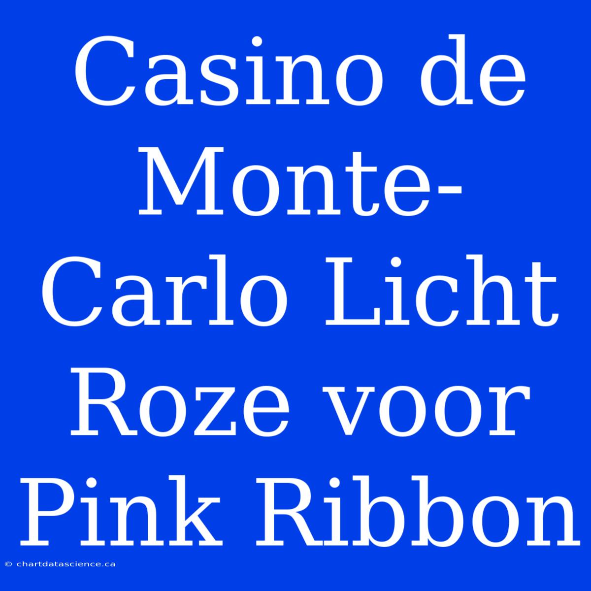 Casino De Monte-Carlo Licht Roze Voor Pink Ribbon