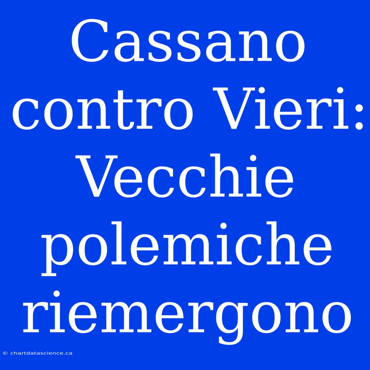 Cassano Contro Vieri: Vecchie Polemiche Riemergono