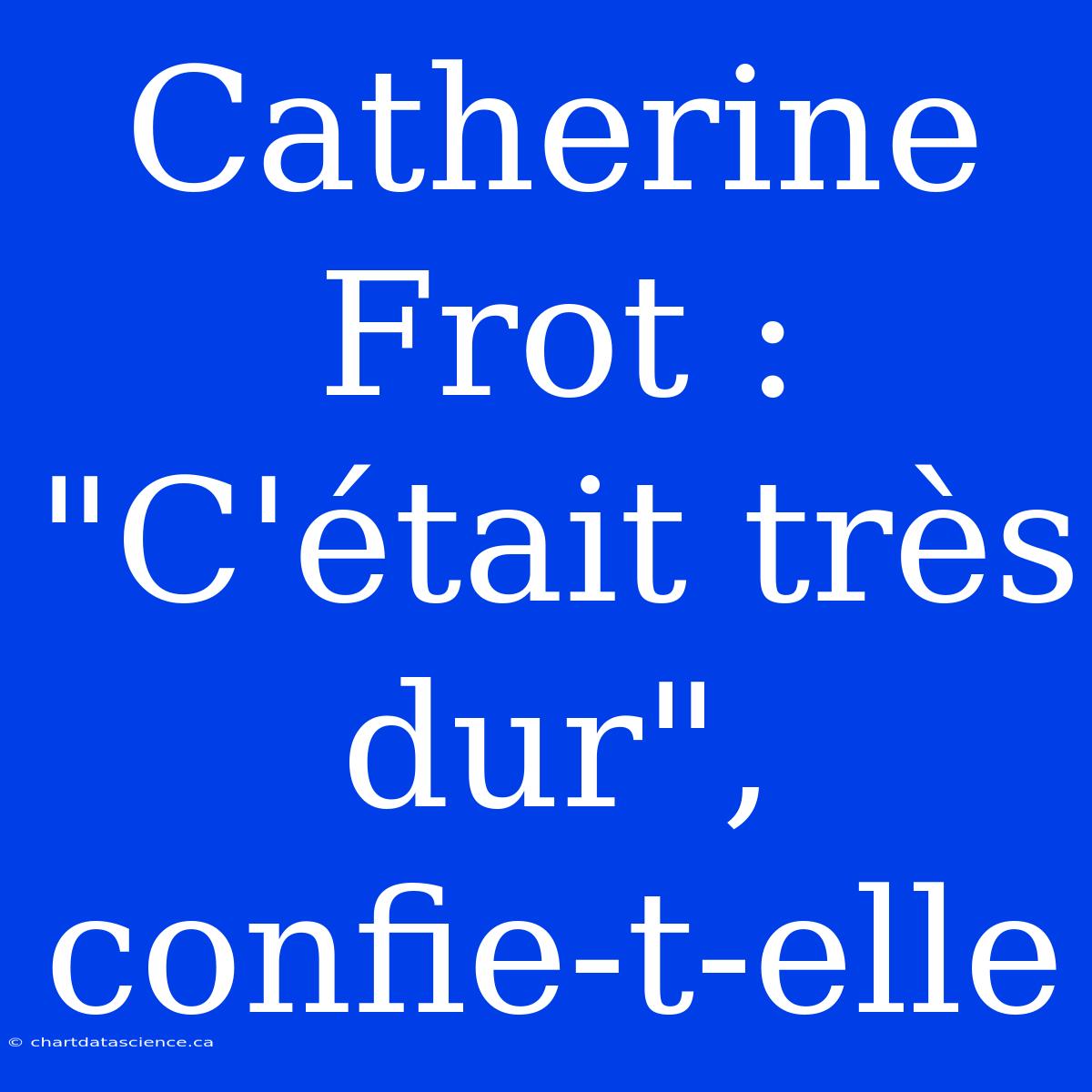 Catherine Frot : 