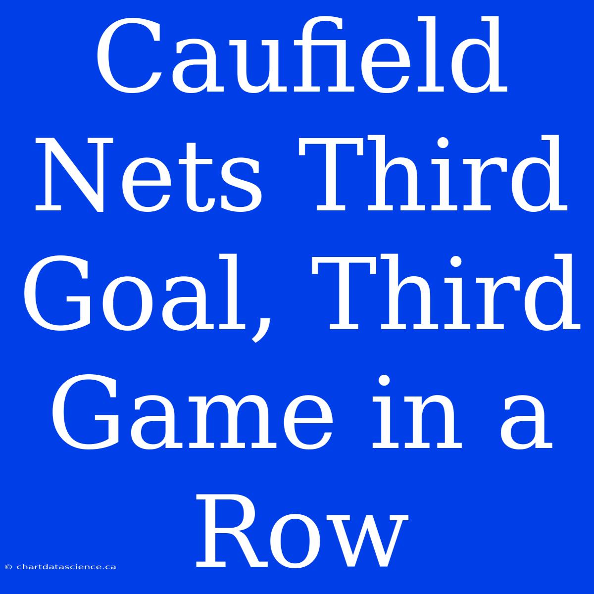 Caufield Nets Third Goal, Third Game In A Row