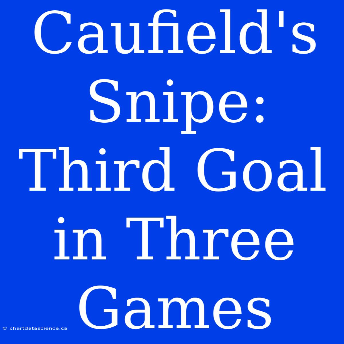 Caufield's Snipe: Third Goal In Three Games