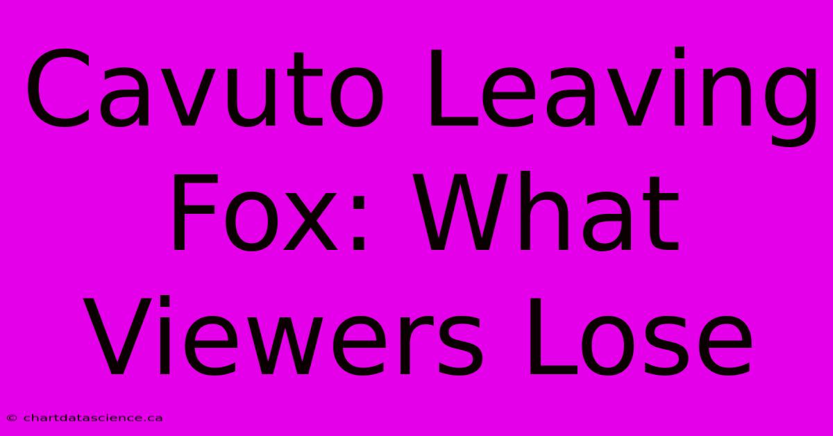 Cavuto Leaving Fox: What Viewers Lose