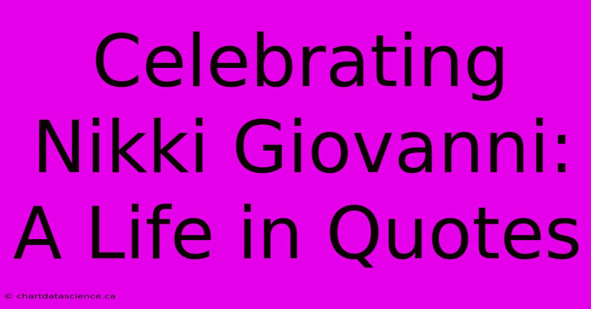 Celebrating Nikki Giovanni: A Life In Quotes