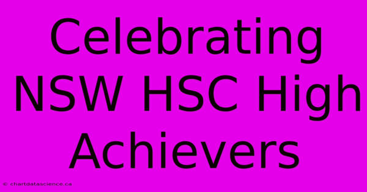 Celebrating NSW HSC High Achievers